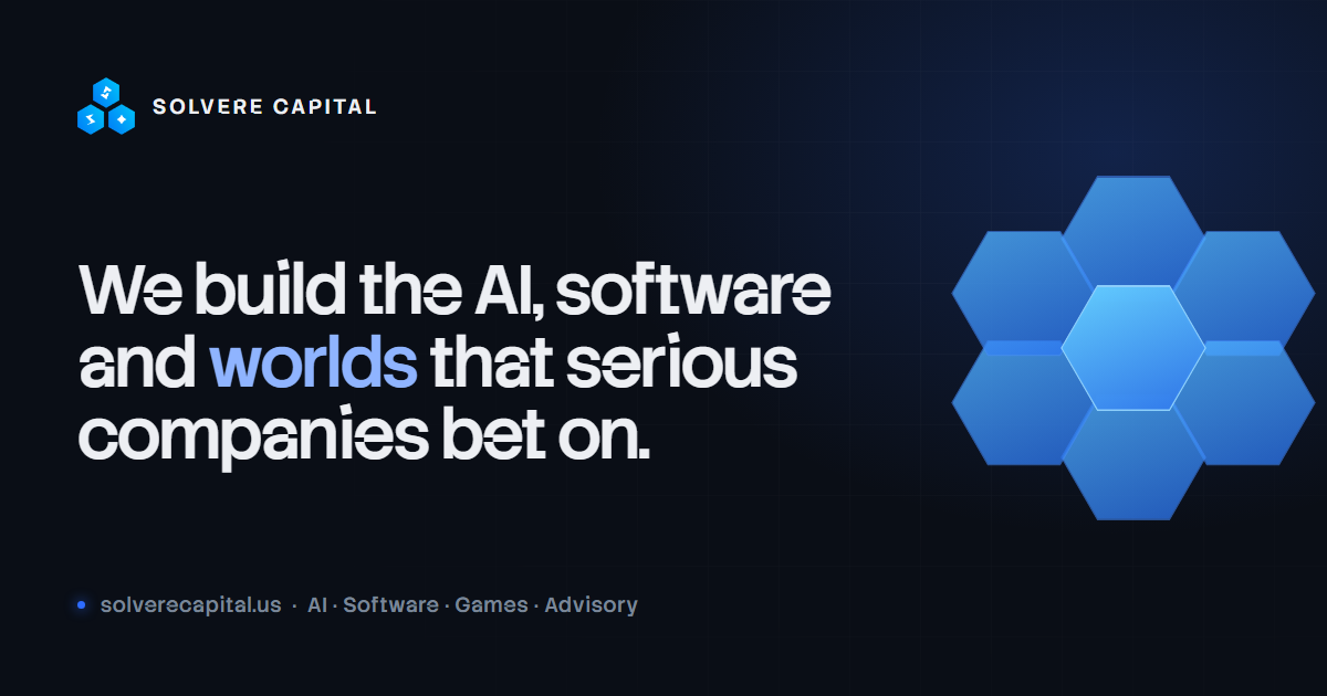 Solvere Capital — We build the AI, software and worlds serious ...
